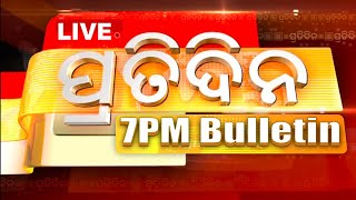 Pratidin Live | 1July 2022 | Prime Time | 7 PM Bulletin | OTV | Odisha TV