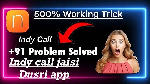 Indy call app|| +91 problem solved || Best app ever || 500% working #prankcall #prank