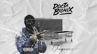 10 - Docta Bionix FT Darbo$t - Doing Me