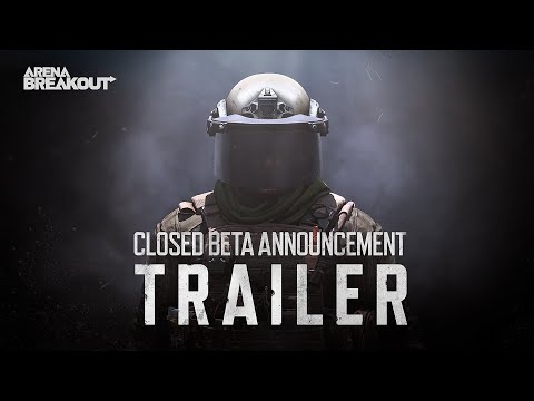 Arena Breakout | Closed Beta Announcement Trailer