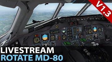 [Livestream] Man vs Crosswind, Rotate MD-80 v1.3 ✈️ 2017-03-13
