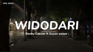 Widodari - Denny Caknan ft Guyon Waton || lirik lagu
