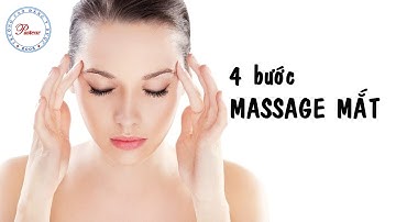 4 Bước MASSAGE mắt | Cách giải toả mệt mỏi cho mắt | Trường Cao đẳng Y Dược Pasteur