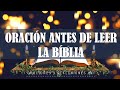 🔴 DEBES DE ESCUCHAR ESTA ORACIÓN ANTES DE LEER LA BIBLIA | ORACIONES Y REFLEXIONES XXI