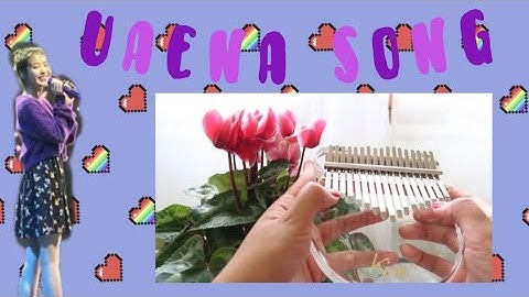 Uaena 유애나 Song - IU 아이유 (Kalimba cover with numbered tabs)