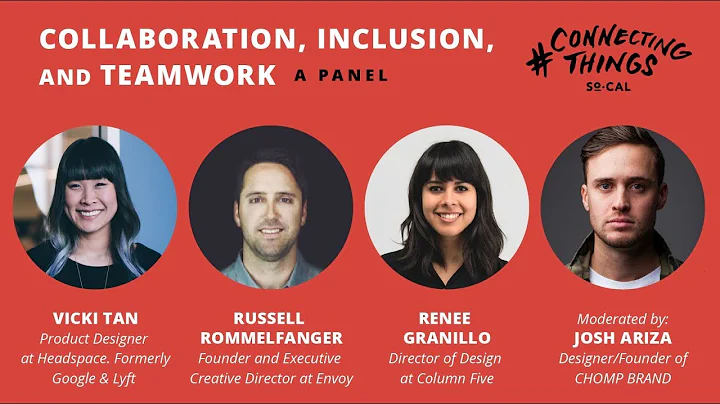 Collaboration, Inclusion, and Teamwork Panel