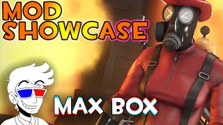 TF2 - Max Box's Magnificent Mod Showcase!!