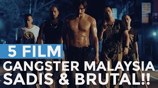 5 Film Gangster Sadis dari Malaysia
