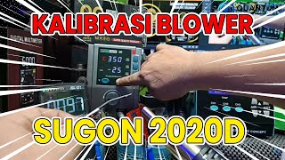 Kalibrasi Blower Sugon 2020D