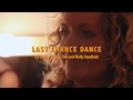Last Chance Dance - Official Trailer