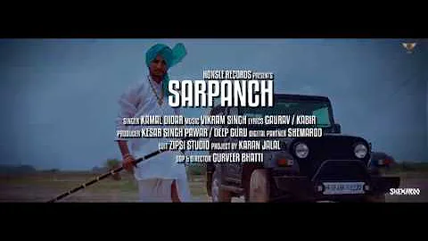 SARPANCH || KAMAL DIDAR || latest punjabi full song 2017 ft vikram singh || HONSLE RECORDS