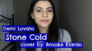 Demi Lovato - Stone Cold (cover) | Brooke Elardo