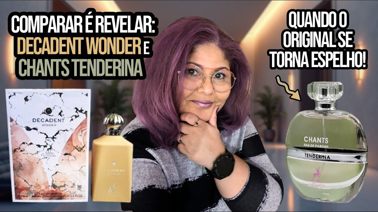 Arabian scents! Decadente Wonder and Chants Tenderina. Quando o original se torna espelho