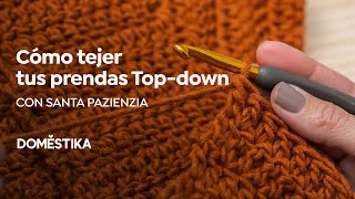 Top-down: prendas a Crochet de una Sola Pieza - Un curso de Santa Pazienzia | Domestika