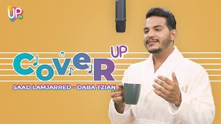 Saad Lamjarred - Daba Tzian | COVER-UP | سعد لمجرد - دابا تزيان