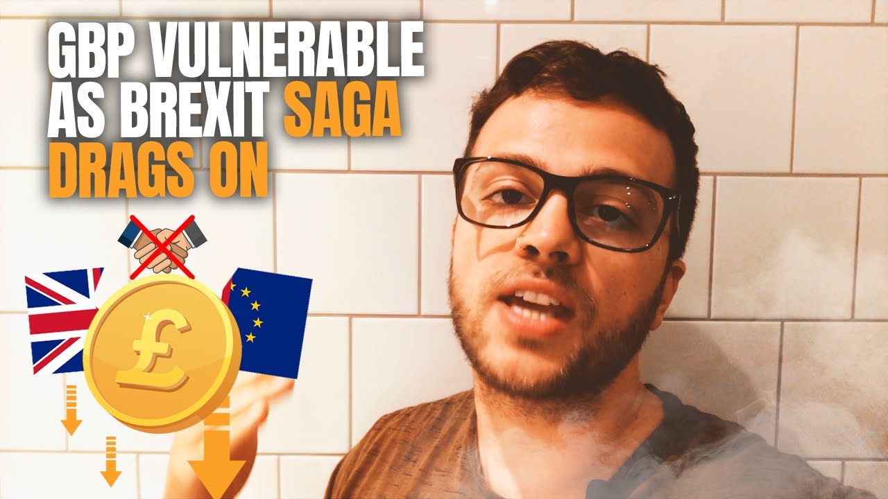 GBP Vulnerable As Brexit Saga Drags On YouTube