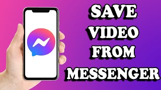 How to Save Video from Facebook Messenger into Phone Gallery screenshot 2