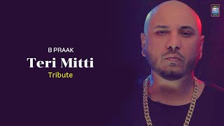 Teri Mitti - Tribute (LYRICS) | Akshay Kumar | B Praak | Arko | Manoj Muntashir | Kesari