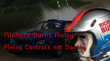 Quick Guide: How to fix Richard Burns Rally Controls Not Saving (Rallysimfans)