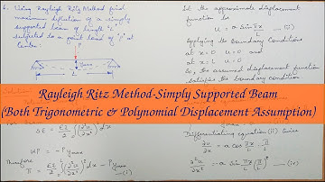 Rayleigh Ritz Method - Simply Supported beam using Trigonometric & Polynomial Approximation