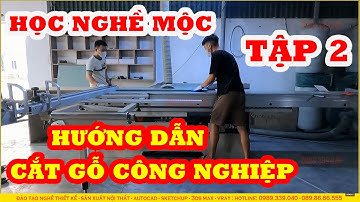 HỌC NGHỀ MỘC | Hướng dẫn cắt gỗ công nghiệp MDF [ Tư học nghề mộc ]