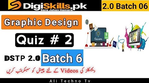 Graphic Design Quiz 2 Batch 6 | digiskills graphic design quiz 2 batch 6