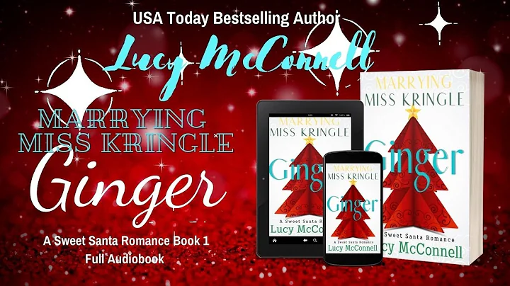 Marrying Miss Kringle: Ginger --FULL Audiobook