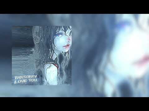 thxsorry - love you