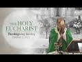 The Holy Eucharist - Sunday - October 2 | Archdiocese of Bombay