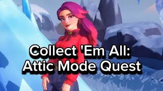 Collect 'Em All: Attic Mode Quest Part 1