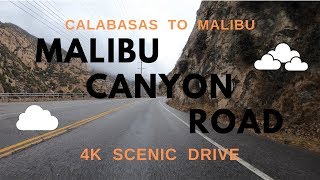 Malibu Canyon Road (Cloudy) 4K Drive - Calabasas to Pacific Coast Highway, Malibu