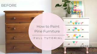 How to paint Pine Furniture