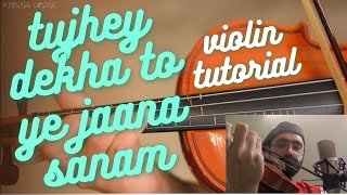 Learn Tujhey Dekha To Yeh Jaana Sanam on Violin | Urdu | Hindi | Easy Music Tutorials