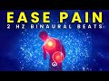 2 Hz Deep Healing Binaural Beats: Instant Body Pain Release