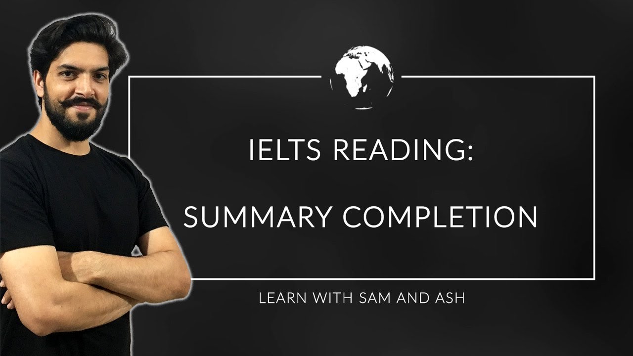 IELTS Reading - Summary Completion - IELTS Full Course 2020 - Session 20