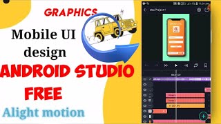 Alight Motion Android App design UI&UX Motion Graphics after effects