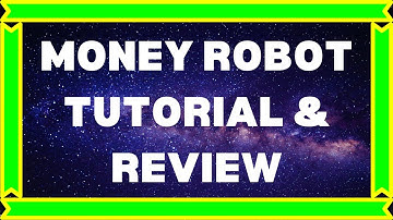 Money Robot Review & Tutorial
