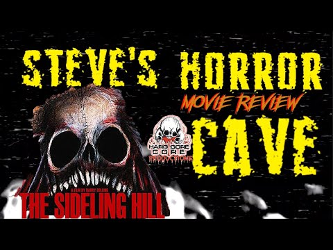 Steve's Horro Cave: Movie Review - The Sideling Hill - Hardgore Productions