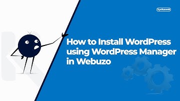 How to Install WordPress using WordPress Manager in Webuzo
