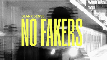 Blank Sense - No Fakers  (Official Music Video)