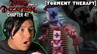 CHAPTER 4 IS OUT!!!! & REAPER NURSES ARE OUT HERE!! | Dark Deception: Chapter 4 #1 [Torment Therapy]