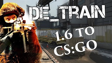 de_train - from 1.6 to CS:GO Map Development History #4