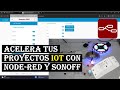 Esta es la manera más rápida de realizar controles IoT y con App ⚡💡 NodeRed y SonOff Basic