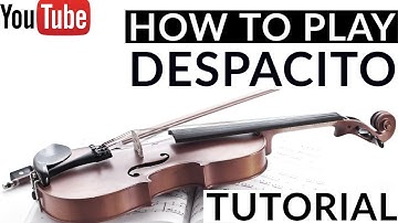 DESPACITO - How to Play - Violin - EASY Tutorial + Notes