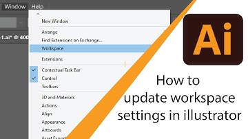 How to update workspace settings in illustrator