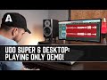 Udo super 6 desktop  playing only demo