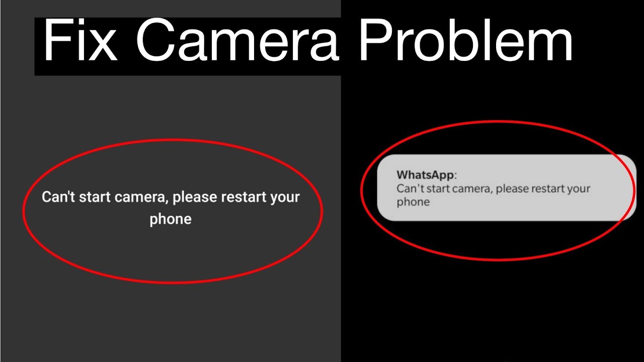 can-t-start-camera-please-restart-your-phone-youtube