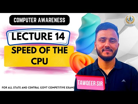 Lec 14 |  CPU Speed | Speed of a computer Processor | By Tawqeer Sir |For JKSSB JKPSC SSC RRB UPSC