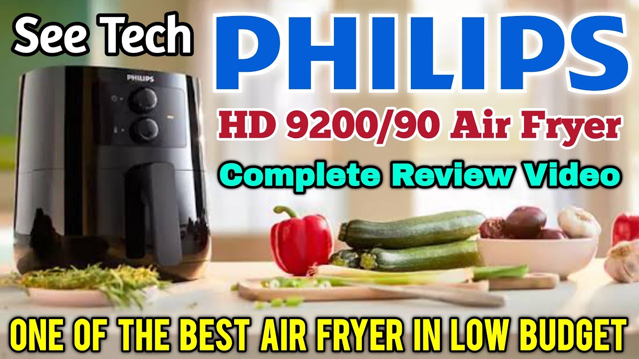 Phillips Air Fryer HD9200/90 Complete Review Best Budget Air Fryer In