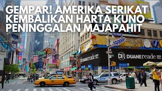 Merinding! Amerika Kembalikan Harta Peninggalan Majapahit Kepada Indonesia. Kenapa Bisa Ada di Sana?